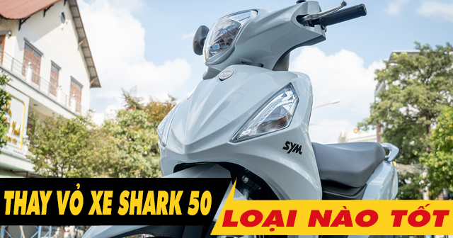 Thay vỏ xe Shark 50 loại nào tốt? Giá vỏ Michelin bao nhiêu?