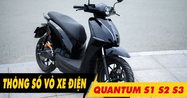 Thông số vỏ xe điện Quantum S1 S2 S3 là bao nhiêu? Thay loại nào tốt?