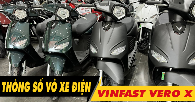 Thông số vỏ xe điện Vero X bao nhiêu? Thay loại nào tốt?