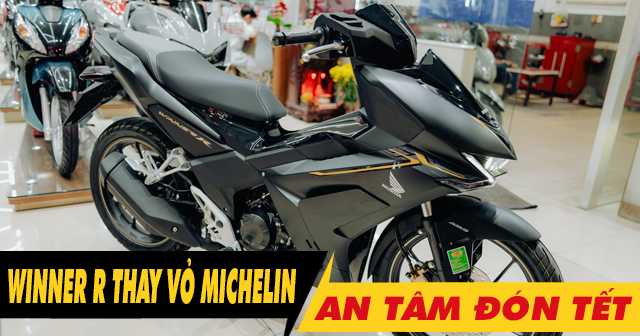 Cuối năm thay vỏ xe Michelin tốt nhất cho Winner R giúp an tâm đón Tết